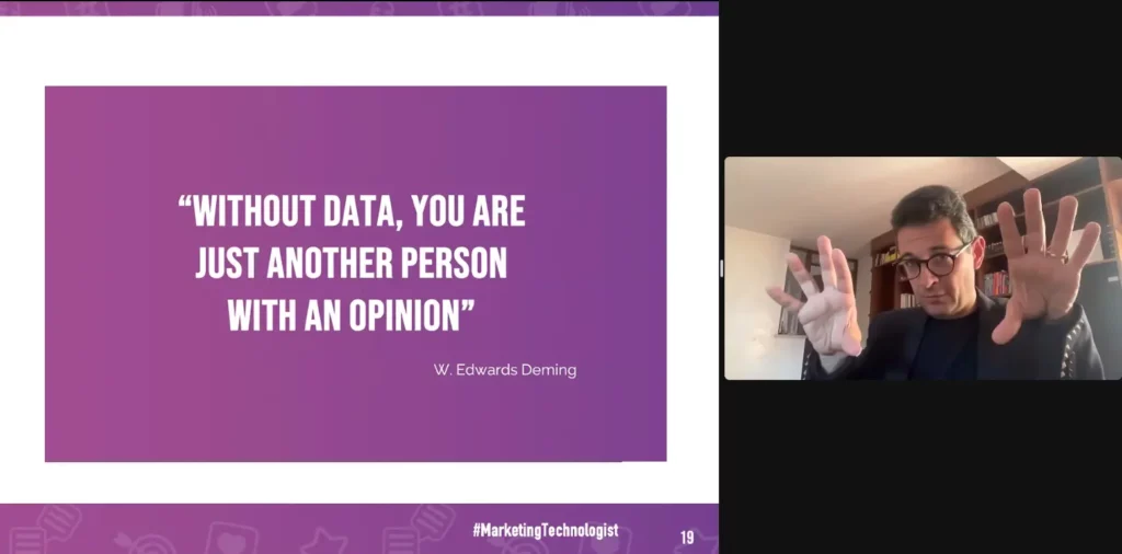 Without Data You are just another person with an opinion. Quote by W.E. Deming