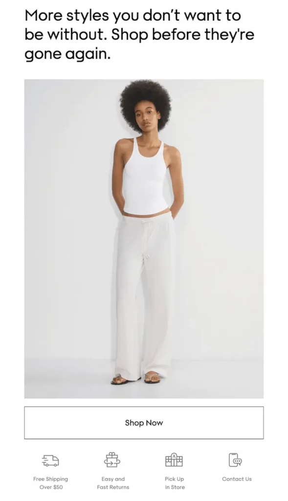 Aritzia promotional image featuring a model in a white racerback tank top and relaxed drawstring pants, standing against a neutral background. Above text reads, “More styles you don’t want to be without. Shop before they’re gone again.”