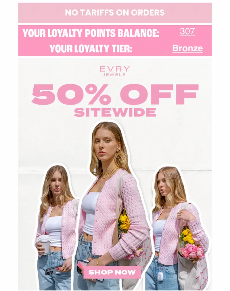 EVRY Jewels promotional email showing a 50% off sitewide offer with a collage of a woman in a pink cardigan, white tube top, and jeans holding flowers and a phone. Banner also displays a loyalty points balance of 307 and Bronze tier status, with a call to action to "Shop Now."