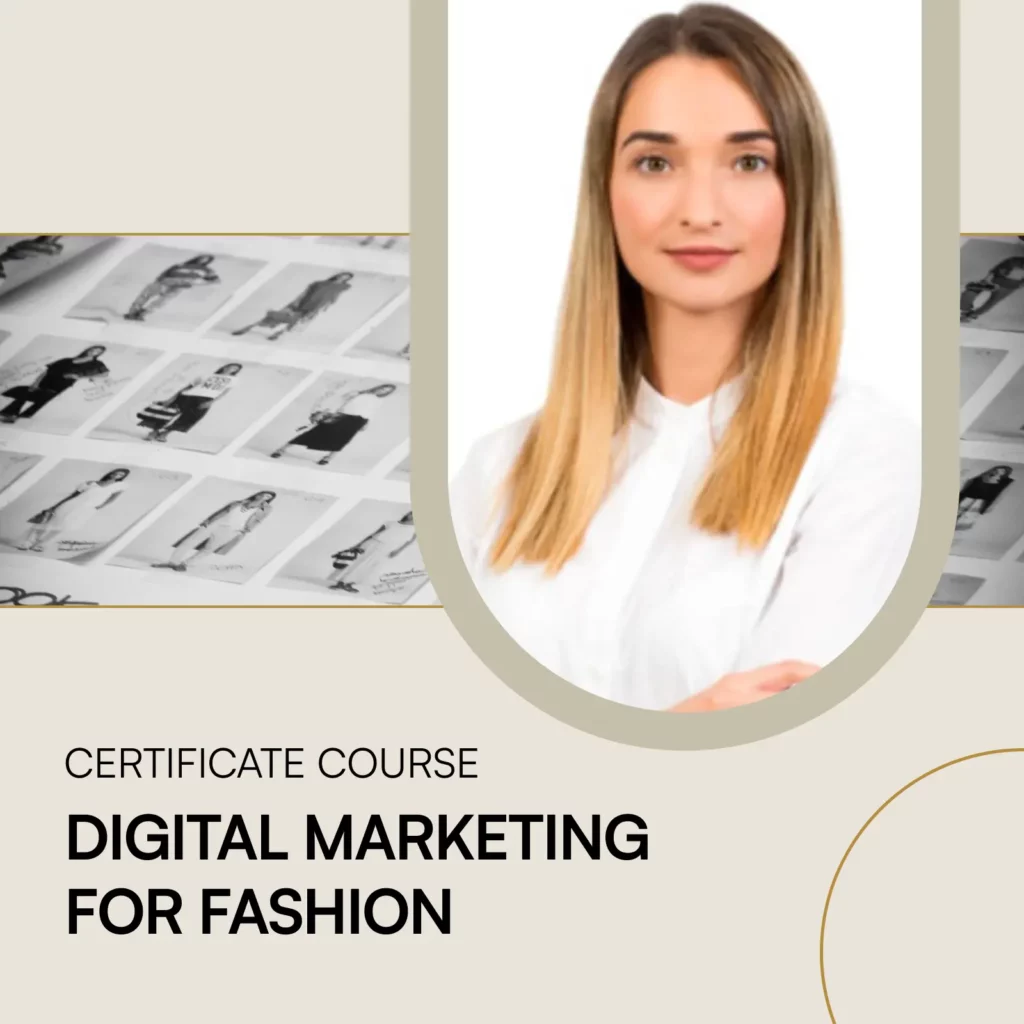 Digital Marketing for Fashion online course and certification