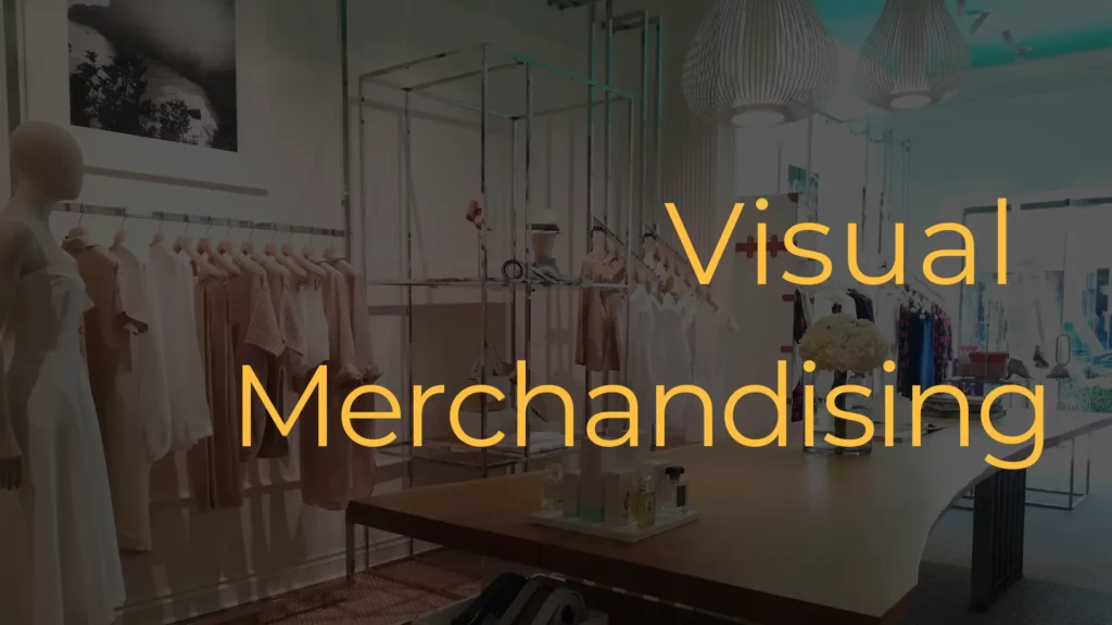 Fashion Visual Merchandising